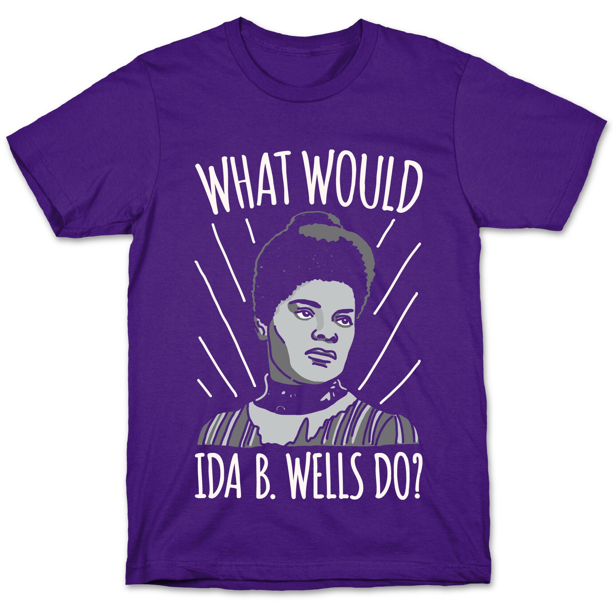 What Would Ida B. Wells Do T-Shirt